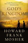 Howard Frank Mosher - God's Kingdom