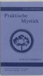 Evelyn Underhill - Praktische mystiek voor gewone mensen Evelyn Underhill - Praktische mystiek voor gewone mensen
