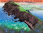 Tom Killion - California's Wild Edge The Coast in Prints, Poetry, and History