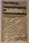 Andre Gunder Frank - Lompenbourgeoisie en lompenontwikkeling