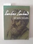 Musée de L'Art Wallon (Hrsg.): - Exposition : Lambert Lombard Et Son Temps :