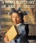Honour, Fleming - A world hisory of art