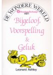 Leonard Ashley - De wondere wereld van bijgeloof voorspelling en geluk Leonard Ashley - De wondere wereld van bijgeloof voorspelling en geluk