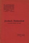 HAAN, Jacob Israël de - Joodsch Heldenlied. Overdruk uit het Augustus-nummer van De Beweging, 1917.