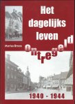 Broos, Marius - Het dagelijks leven ontregeld. Deel 1.