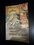Dethlefsen, Thorwald - Terug naar vorige levens - De beleving der wedergeboorte door hypnose Dethlefsen, Thorwald - Terug naar vorige levens - De beleving der wedergeboorte door hypnose