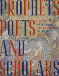 - Prophets, Poets & Scholars - Prophets, Poets & Scholars