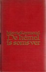 Raymond, Morrie - De hemel is soms ver