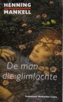 Mankell, Henning - De man die glimlachte