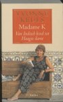 Yvonne Keuls - Madame K