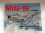 Stapfer, Hans-Heiri and Perry Manley: - Mig-15 in Action (AIRCRAFT no. 116)