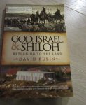 Rubin, David - God, Israel, and Shiloh - Returning to the Land