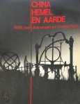 D. De Jonghe, Roeland Borgonjon, China-Europe Institute, Koninklijke Musea voor Kunst en Geschiedenis - China, hemel en aarde 5000 jaar uitvindingen en ontdekkingen