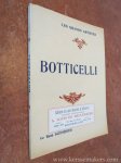 SCHNEIDER, RENE. - Botticelli. Biographie critique. Illustrée de vingt-quatre reproductions hors texte.