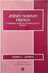 Jones, Mari Catrin - Jersey Norman French A Linguistic Study of an Obsolescent Dialect