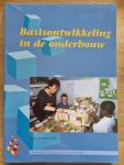 Janssen-Vos, F. - Ontwikkelingsgericht onderwijs Basisontwikkeling in de onderbouw
