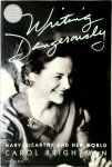 Carol Brightman - Writing Dangerously