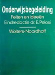 Pelosi, E. (eindredactie) en 20 anderen - Onderwijsbegeleiding; feiten en ideeën