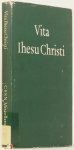 BRUIN, C.C. DE, (ED.) - Tleven ons Heren Ihesu Cristi. Vita Ihesu Christi. Het pseudo-Bonaventura-Ludolfiaanse leven van Jesus.