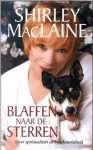 S. Maclaine, N.v.t. - Blaffen naar de sterren