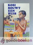 Altena, Marrie - Kosi bouwt een huis