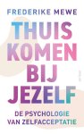 Frederike Mewe - Thuiskomen Bij Jezelf