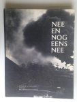 Hoekstra, Han G.& Evert Werkman - Nee en nog eens nee, Fotoboek van het verzet 1940-1945