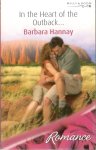 Hannay, Barbara - In the Heart of the Outback...