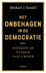 Michael J. Sandel 246864 - Het onbehagen in de democratie Denken in tijden van crisis
