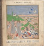 MELLOY, Camille. - jongleur de Dieu.