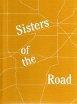 MICHEL, Anne-Marie - Anne-Marie Michel - Sisters of the Road. MICHEL, Anne-Marie - Anne-Marie Michel - Sisters of the Road.
