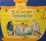 Straaten Harmen van - Tim en de boot naar Timboektoe -kartonboek-