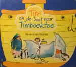 Straaten Harmen van - Tim en de boot naar Timboektoe -kartonboek-