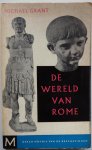 Grant Michael, bewerking Eykman J C B - De wereld van Rome gedurende 350 jaar van 133 voor C. - 217 na C. Grant Michael, bewerking Eykman J C B - De wereld van Rome gedurende 350 jaar van 133 voor C. - 217 na C.