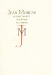 MORÉAS, Jean - Le Pur concept - Le ruffian - Nocturne. (1/150 exx.).