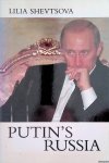 Shevtsova, Lilia - Putin's Russia