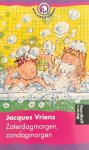 Jacques Vriens - Zaterdagmorgen, zondagmorgen
