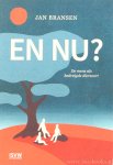 BRANSEN, J. - En nu? De mens als bedreigde diersoort.