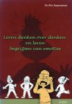 Pim Steerneman - Leren denken over denken en leren begrijpen van emoties Pim Steerneman - Leren denken over denken en leren begrijpen van emoties