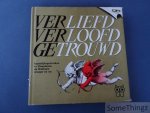 Stefaan Top en Marisa Van Huffel. - Verliefd, verloofd, getrouwd. huwelijksgebruiken in Vlaanderen en Wallonië vroeger en nu. Stefaan Top en Marisa Van Huffel. - Verliefd, verloofd, getrouwd. huwelijksgebruiken in Vlaanderen en Wallonië vroeger en nu.