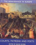 Mateer, David. - The Renaissance in Europe.  Courts, Patrons & Poets.
