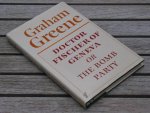 GREENE G. - Doctor Fischer of Geneva or The Bomb party