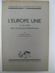 Philip, André - L'Europe Unie et sa place dans l'économie internationale.