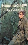 Sagan, Françoise - Ogen van zijde