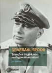 J.A. de Moor - Generaal Spoor Triomf en tragiek van legercommandant