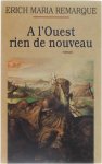 Remarque Erich Maria - A l'ouest rein de nouveau
