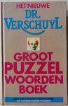 Verschuyl H J samensteller - Het nieuwe Dr. Verschuyl groot puzzelwoordenboek