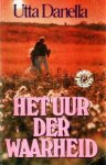 Danella, Utta - Het uur der waarheid. Roman over de rivaliteit tussen twee zusters