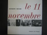 Jacques Meyer - Le 11 novembre - l'histoire par l'image (1918)