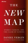 Daniel Yergin 55705 - The New Map Energy, Climate, and the Clash of Nations